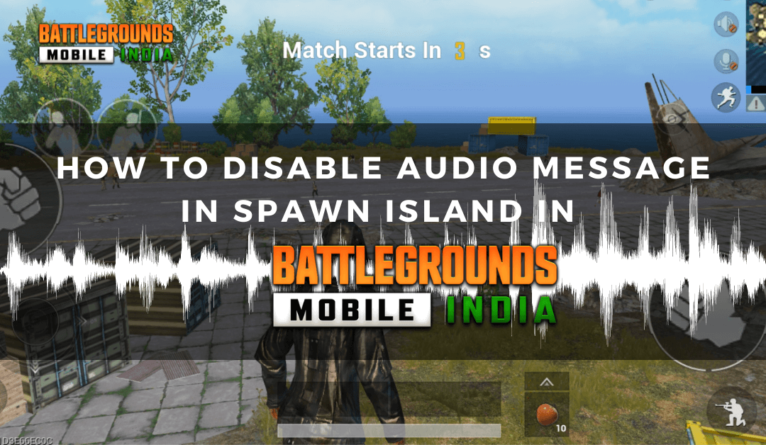 How To Disable Audio Message in Spawn Island in Battlegrounds Mobile India