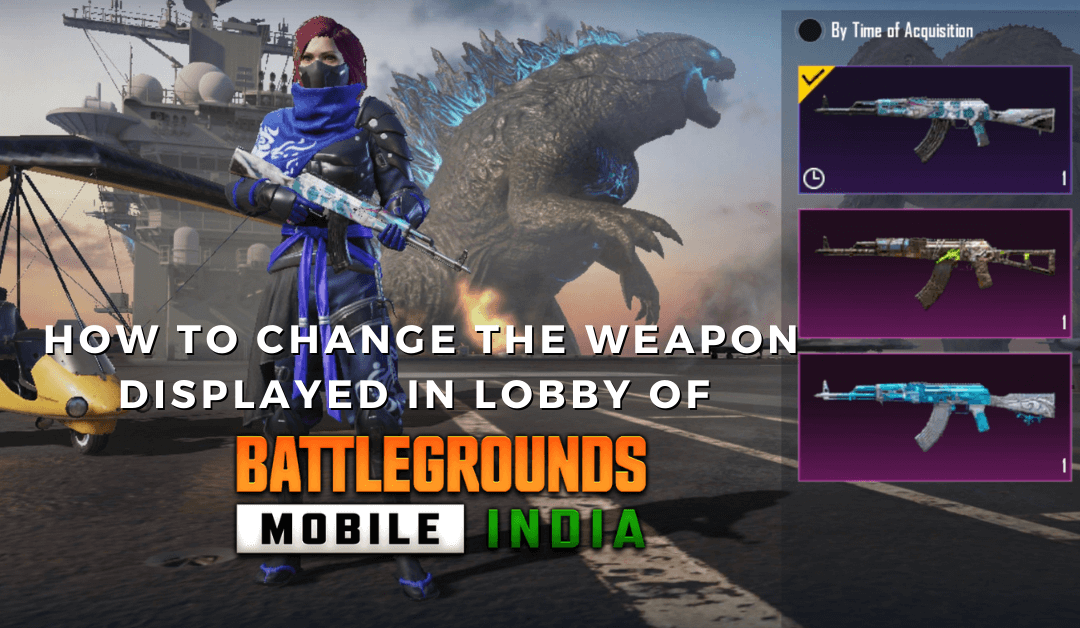 How to Change the Weapon Displayed in Lobby of Battlegrounds Mobile India
