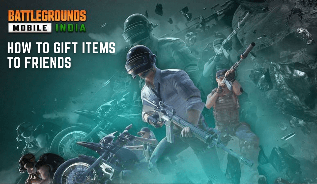 How to Gift Items to Friends in Battlegrounds Mobile India