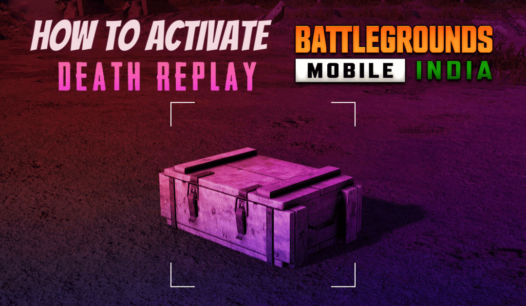 How to Activate Death Replay/Death Cam in BGMI