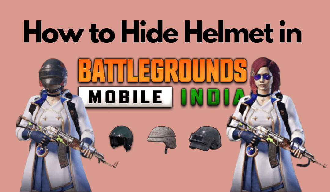 How to Hide Helmet in BGMI