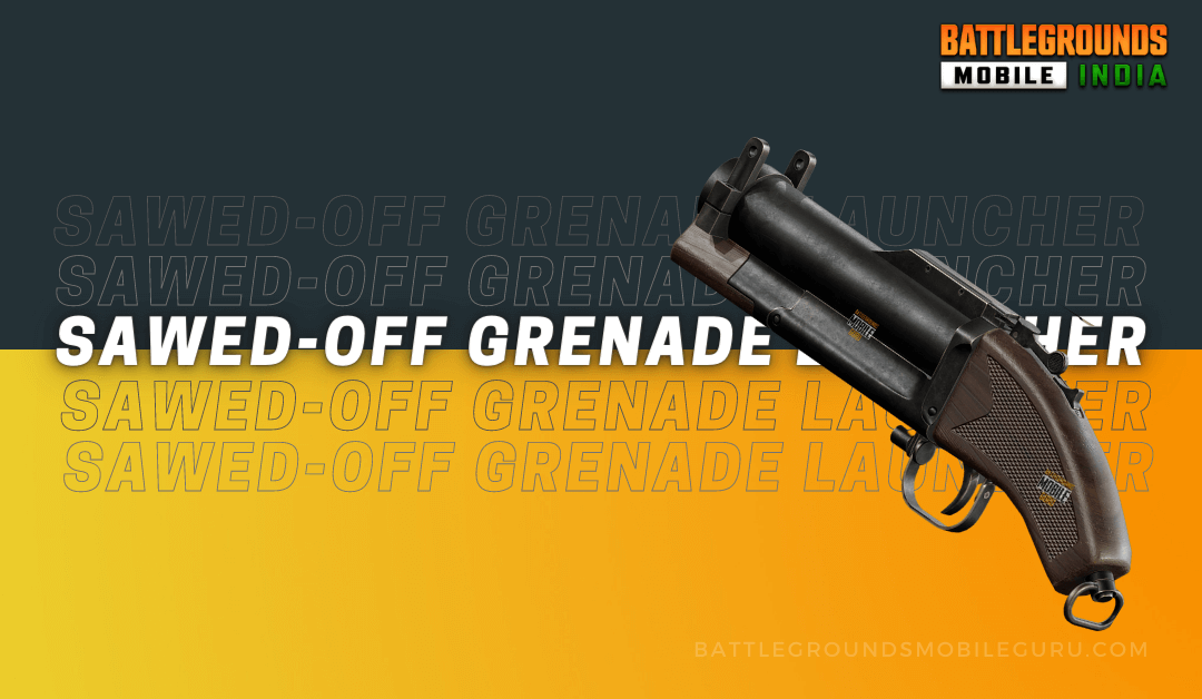 BGMI Sawed-Off Grenade Launcher