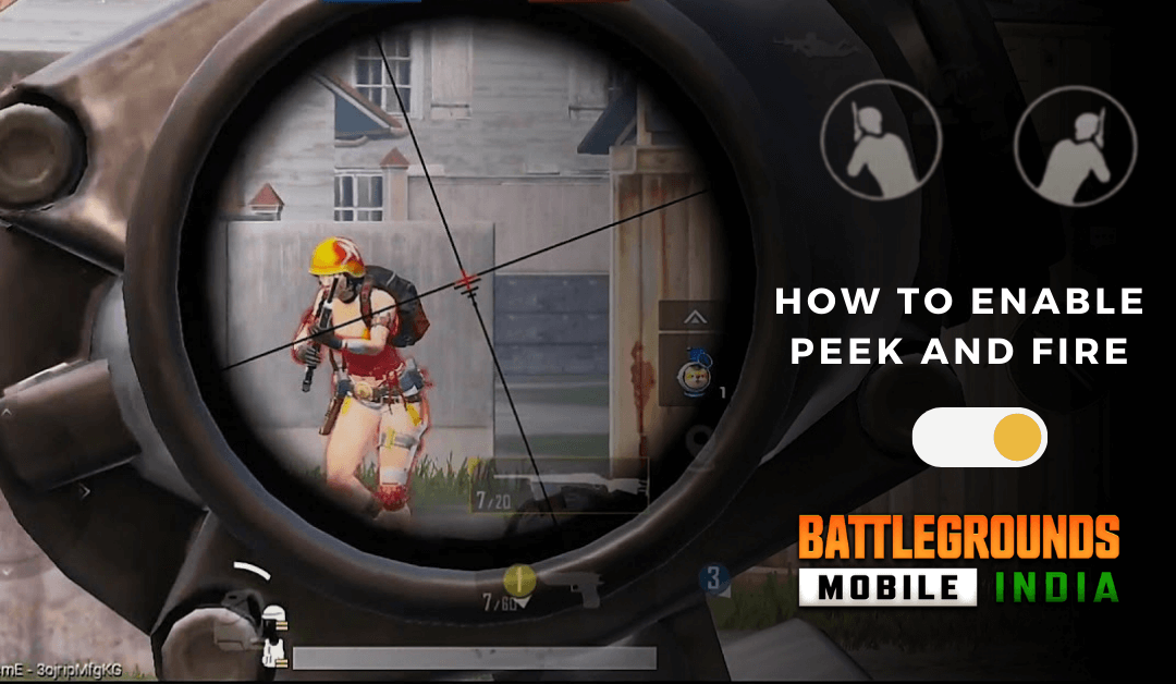 How to Enable Peek and Fire in BGMI