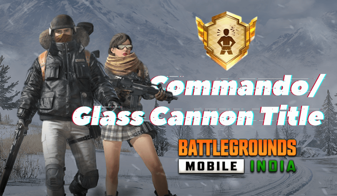 How to Get Commando Title in BGMI